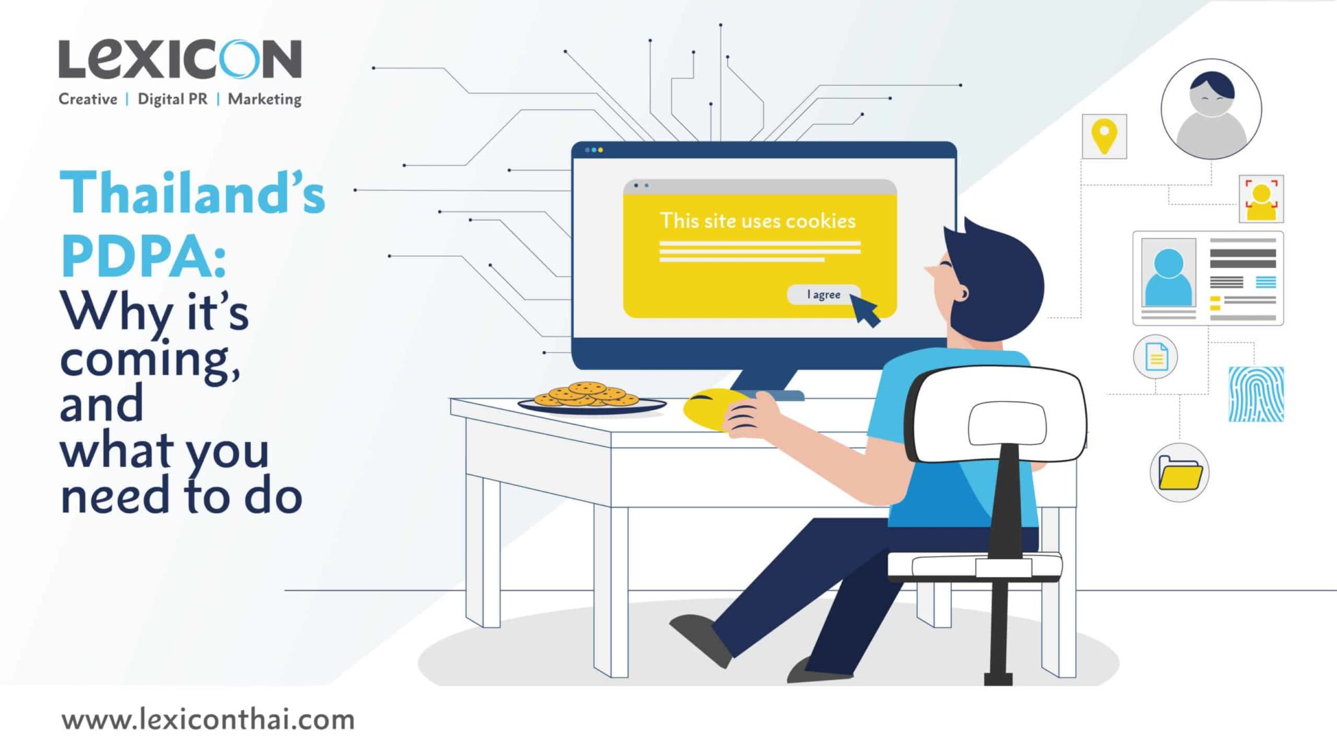 Thailand’s PDPA Why it’s coming, and what you need to do Lexicon