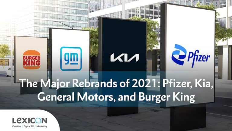 The Major Rebrands of 2021: Pfizer, Kia, General Motors, and Burger King